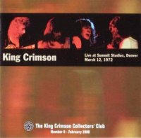 King Crimson - Live At Summit Studios 1972 [Bootleg] (2000)  Lossless