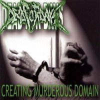 Dead For Days - Creating Murderous Domain (2004)