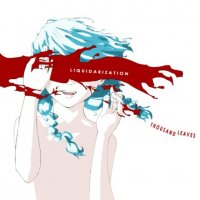 Thousand Leaves - Liquidarization (2010)