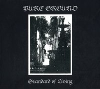 Pure Ground - Standard Of Living (2015)  Lossless