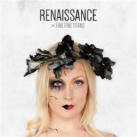 Fine Fine Titans - Renaissance (2015)