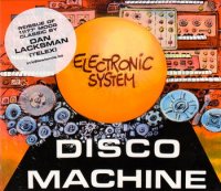 Electronic System - Disco Machine ( Re: 2004 ) (1977)