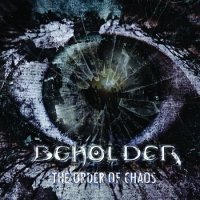 Beholder - The Order Of Chaos (2013)