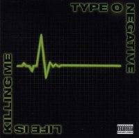 Type O Negative - Life Is Killing Me (Limited Edition / 2CD) (2003)