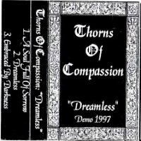 Thorns Of Compassion - Dreamless (1997)