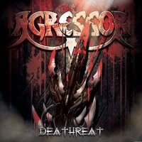 Agressor - Deathreat (2006)