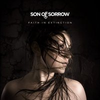 Son of Sorrow - Faith in Extinction (2017)