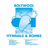 Bolywool - Hymnals & Bombs (2016)