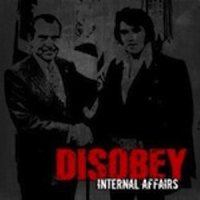 Disobey - Internal Affairs (2011)