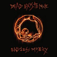 Dead Existence - Endless Misery (2015)