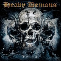 Heavy Demons - Twice (2015)