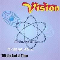 Vision - Till The End Of Time (1997)