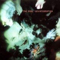 The Cure - Disintegration (1989)