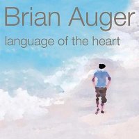Brian Auger - Language Of The Heart (2012)