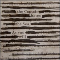 The Captain Hates The Sea - As You Will (2013)