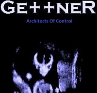 GEttNER - Architects of Control (2014)