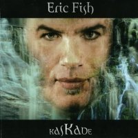 Eric Fish - Kaskade (2013)