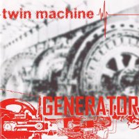 Twin Machine - Generator (2004)