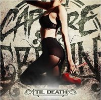 Capture The Crown - \'Til Death (2012)