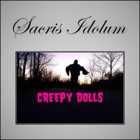 Sacris Idolum - Creepy Dolls (2017)