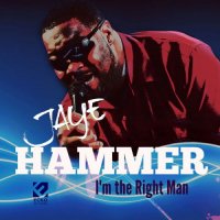 Jaye Hammer - I\'m the Right Man (2015)