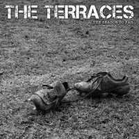 The Terraces - The Season So Far (2014)