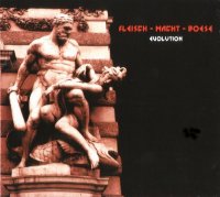 Fleisch-Macht-Boese - Evolution (1999)