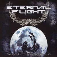 Eternal Flight - Dimished Reality, Elegies And Mysteries (2011)