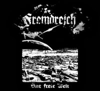 Fremdreich - Eine Freie Welt (2013)