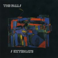 The Fall - Extricate [2007 Expanded Edition] (1990)