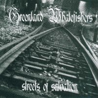 Greenland Whalefishers - Streets Of Salvation (2003)