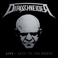 Dirkschneider - Live: Back To The Roots (2016)