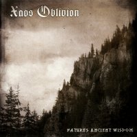 Xaos Oblivion - Nature\'s Ancient Wisdom (2012)