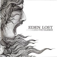 Eden Lost - Breaking The Silence (2012)  Lossless