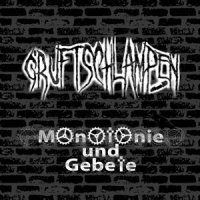 Gruftschlampen - Monotonie Und Gebete (2012)