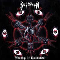 Necroven - Worship Of Humilation (2012)