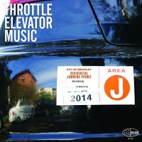 Throttle Elevator Music - Area J (2014)