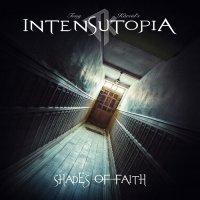 Tony Kareid\'s Intensutopia - Shades Of Faith (2016)