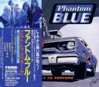 Phantom Blue - Built To Perform (Japanese Edition) (1993)