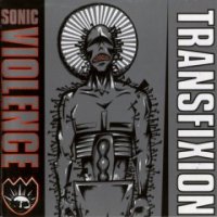 Sonic Violence - Transfixion (1992)