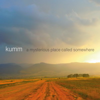 Kumm - A Mysterious Place Called Somewhere (2014)