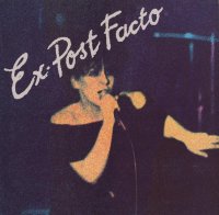 Ex Post Facto - She\'ll Rape The World! (1984)