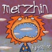 Merzhin - Adrénaline (2002)