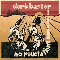 Darkbuster - No Revolution (2015)