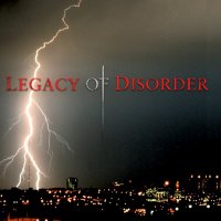 Legacy Of Disorder - Legacy Of Disorder (2008)