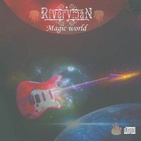 Riveryman - Magic World (2009)