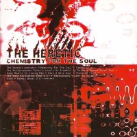 The Heretic - Chemistry for the Soul (2002)