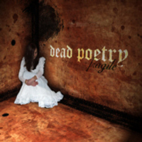 Dead Poetry - Fragile (2007)