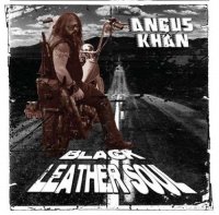 Angus Khan - Black Leather Soul (2009)