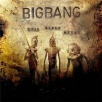 BigBang - Epic Scrap Metal (2011)